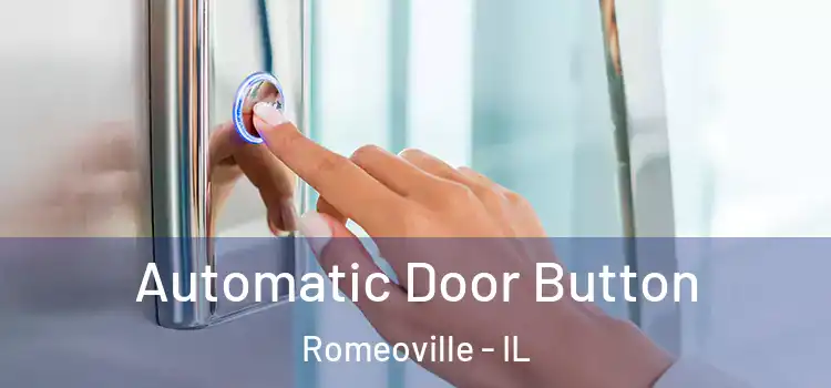 Automatic Door Button Romeoville - IL