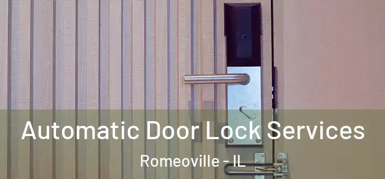 Automatic Door Lock Services Romeoville - IL