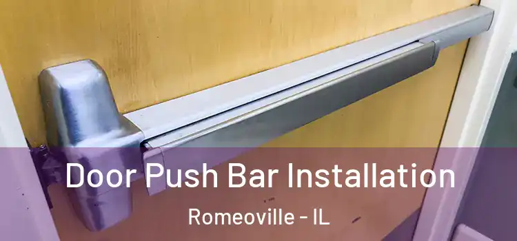 Door Push Bar Installation Romeoville - IL
