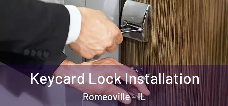 Keycard Lock Installation Romeoville - IL