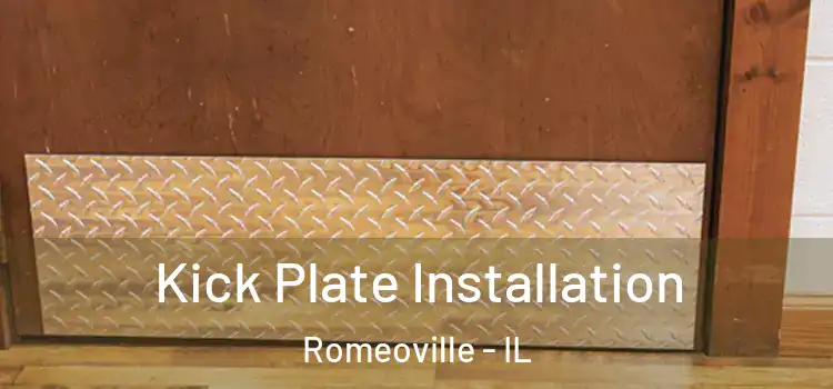 Kick Plate Installation Romeoville - IL