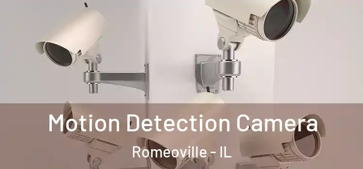  Motion Detection Camera Romeoville - IL