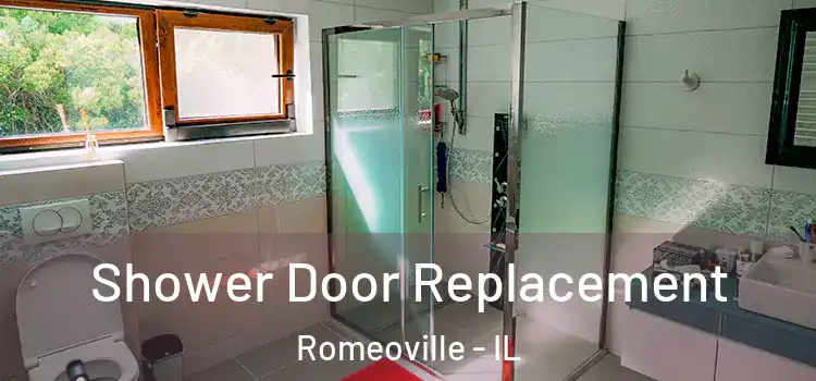 Shower Door Replacement Romeoville - IL