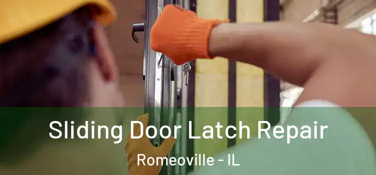 Sliding Door Latch Repair Romeoville - IL