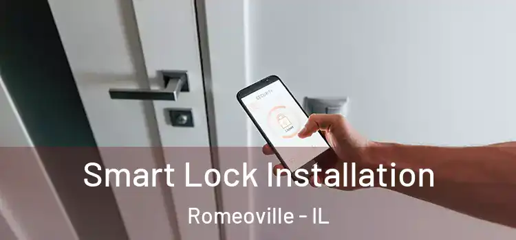 Smart Lock Installation Romeoville - IL